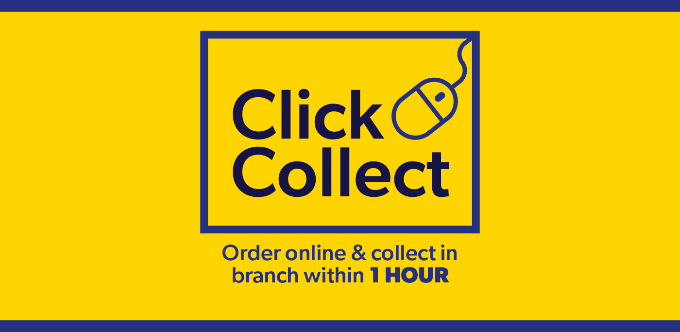 Click & Collect - Order online and collect in branch within 1 hour